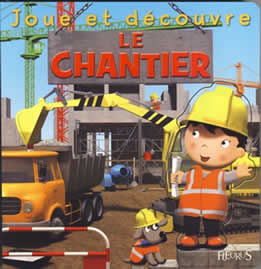 Le chantier dès 3 ans
