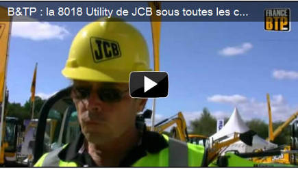 B&TP : la 8018 Utility de JCB sous toutes les coutures 