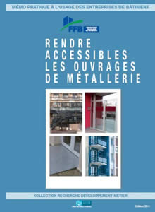 Un nouveau guide pour « Rendre accessibles les ouvrages de métallerie »