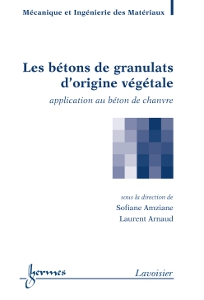 Un ouvrage dédié aux bétons de végétaux