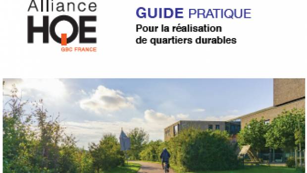L’Alliance HQE-GBC propose 19 indicateurs pour aider à la réalisation de quartiers durables