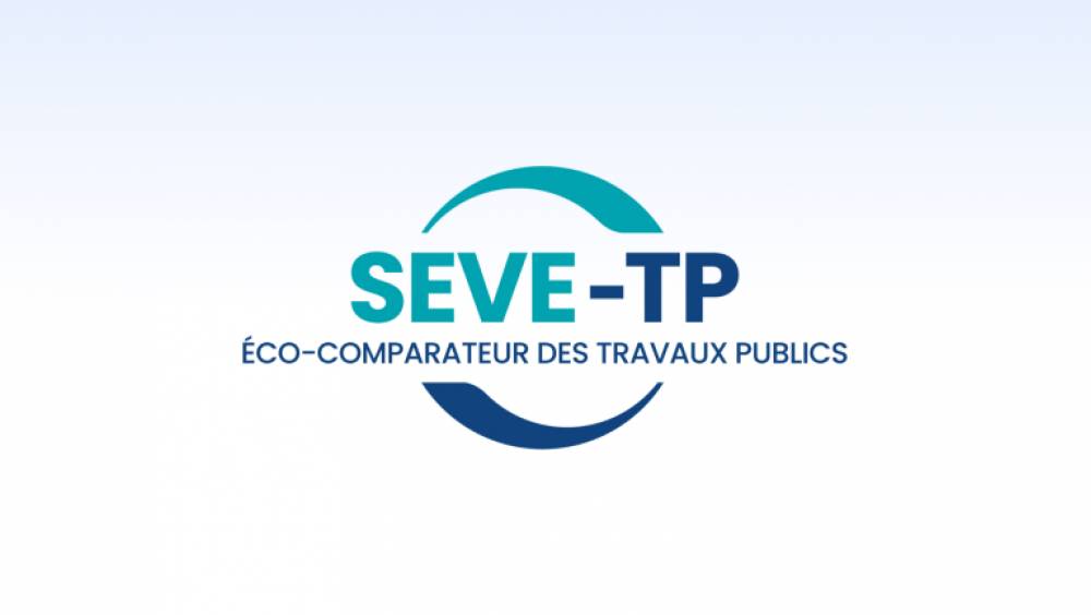 SEVE-TP, l’éco-comparateur de la FNTP reconnu par les pouvoirs publics