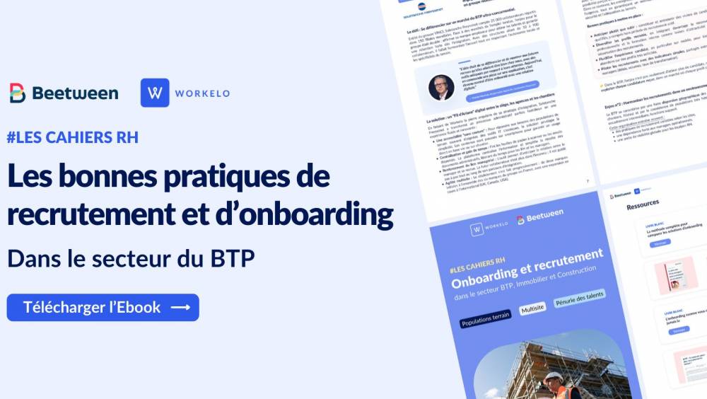 [Tribune] : Recrutement et Onboarding dans le secteur du BTP, des défis RH à anticiper
