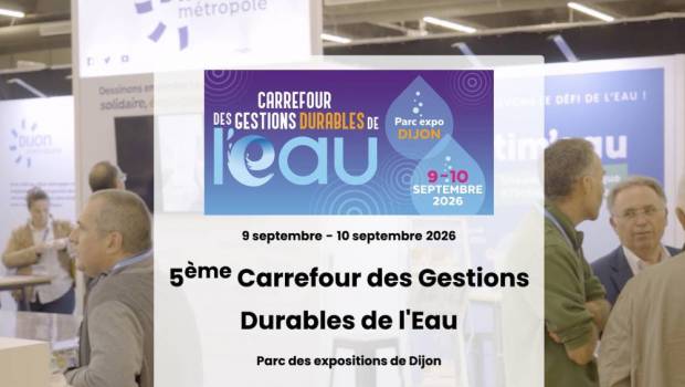 Carrefour des Gestions Durables de l’Eau 2026 : Dijon au rendez-vous des solutions pour les territoires